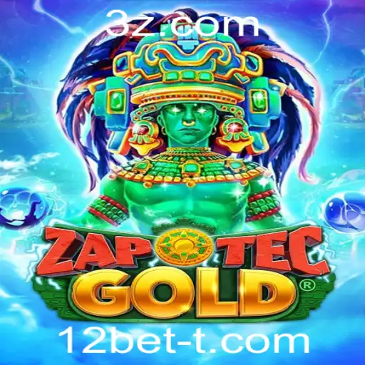 12bet - Descubra o Universo de ZapOtecGold: Um Mergulho na Aventura e Estratégia